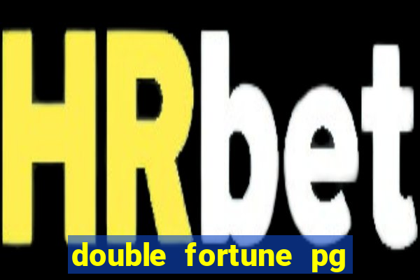 double fortune pg soft demo